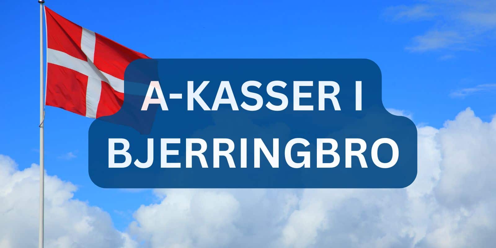 A-kasser i Bjerringbro A-kasser i Bjerringbro