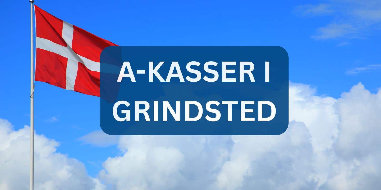 A-kasser i Grindsted A-kasser i Grindsted