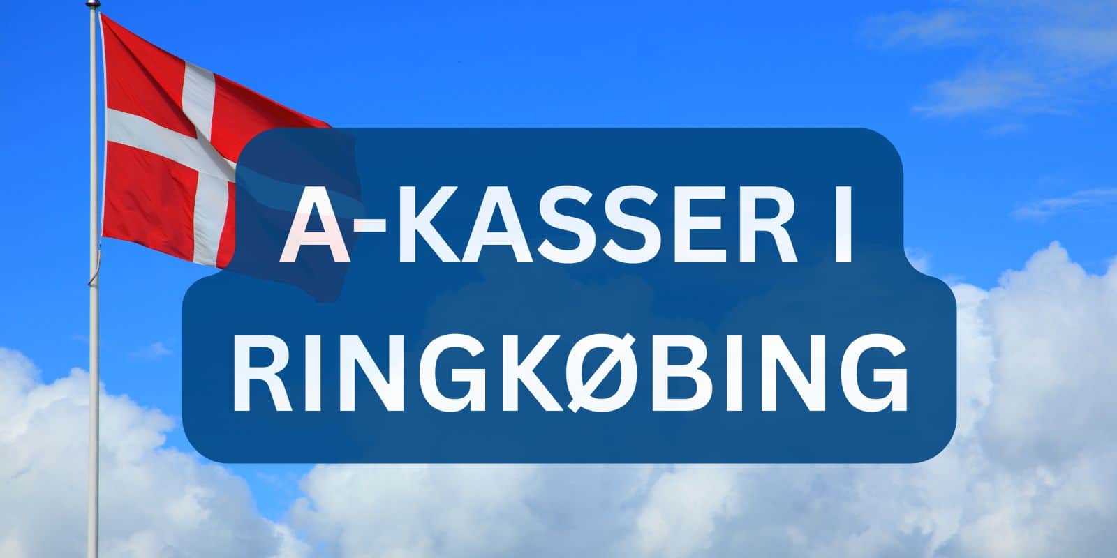 A-kasser i Ringkøbing A-kasser i Ringkøbing